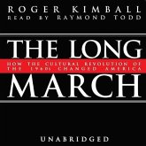 The Long March: How the Cultural Revolution of the 1960s Changed America