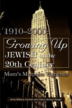 Growing Up Jewish in the 20th Century - Berger, Debra H.