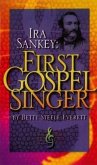 IRA Sankey: First Gospel Singer