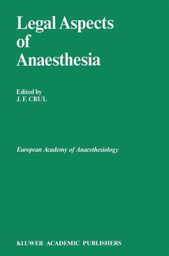 LEGAL ASPECTS OF ANAESTHESIA 1 - Crul, J.F. (Hrsg.)