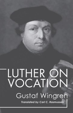 Luther on Vocation - Wingren, Gustaf