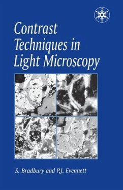 Contrast Techniques in Light Microscopy - S Bradbury and P J Evennett