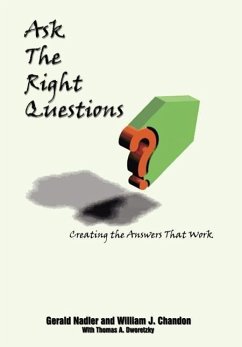 Ask The Right Questions - Nadler, Gerald; Chandon, William J.
