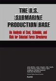 The U.S. Submarine Production Base