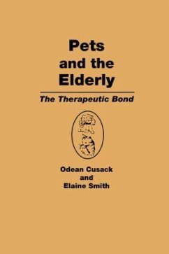 Pets and the Elderly - Cusack, Odean; Smith, Elaine