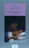 Que se mueran los feos Que se mueran los feos
