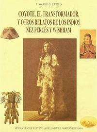Cover Coyote el transformador y otros relatos de los indios nez pérces y wishham