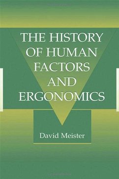 The History of Human Factors and Ergonomics - Meister, David