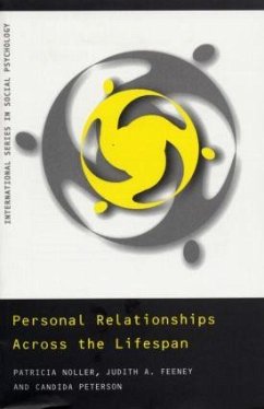 Personal Relationships Across the Lifespan - Noller, Patricia; Judith Feeney; Candida Peterson