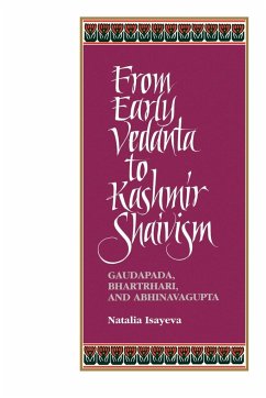 From Early Vedanta to Kashmir Shaivism - Isayeva, Natalia