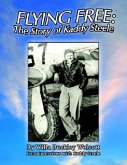 Flying Free: the Story of Kaddy Steele