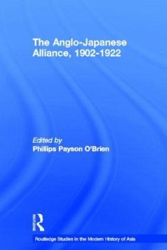 The Anglo-Japanese Alliance, 1902-1922 - O'Brien, Phillips