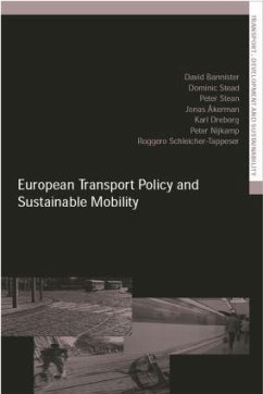 European Transport Policy and Sustainable Mobility - Akerman, Jonas; Banister, David; Dreborg, Karl