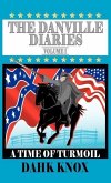 The Danville Diaries, Volume 1