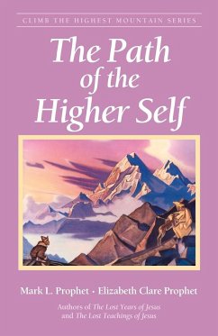 The Path of the Higher Self - Prophet, Mark L.; Prophet, Elizabeth Clare