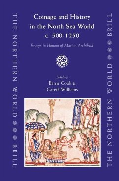 Coinage and History in the North Sea World, C. AD 500-1250