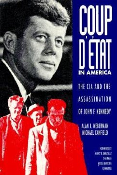 Coup d'Etat in America: The CIA and the Assassination of John F. Kennedy - Canfield, Michael; Weberman, Alan J.