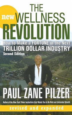 The New Wellness Revolution - Pilzer, Paul Zane