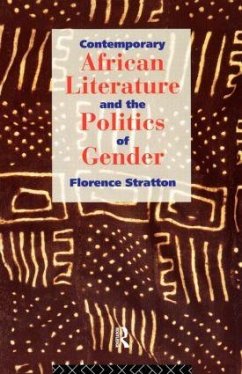 Contemporary African Literature and the Politics of Gender - Stratton, Florence