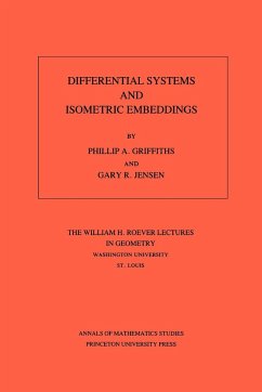 Differential Systems and Isometric Embeddings.(AM-114), Volume 114 - Griffiths, Phillip A.; Jensen, Gary R.