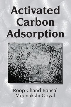 Activated Carbon Adsorption - Bansal, Roop Chand; Goyal, Meenakshi