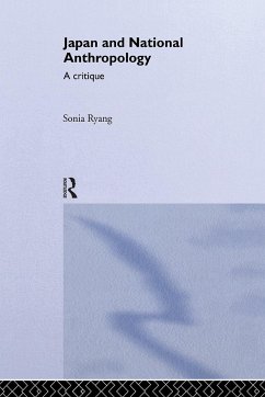 Japan and National Anthropology - Ryang, Sonia
