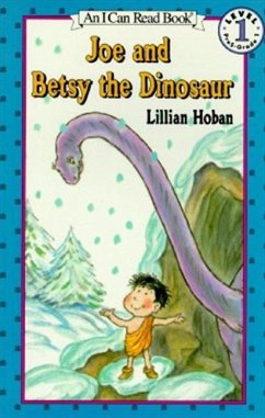 Joe and Betsy the Dinosaur - Hoban, Lillian