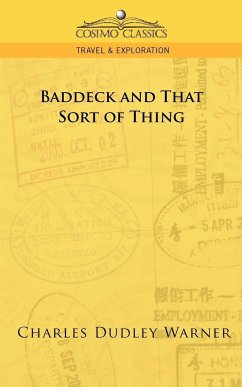 Baddeck and That Sort of Thing - Warner, Charles Dudley