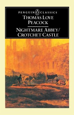 Nightmare Abbey/Crotchet Castle - Peacock, Thomas Love