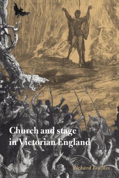 Church and Stage in Victorian England - Foulkes, Richard