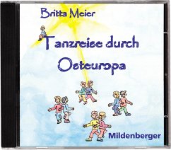 Tanzreise durch Osteuropa - Meier, Britta