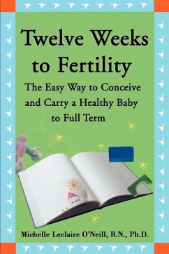 Twelve Weeks to Fertility