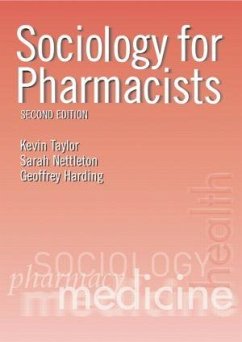 Sociology for Pharmacists - Taylor, Kevin M G; Nettleton, Sarah; Harding, Geoffrey