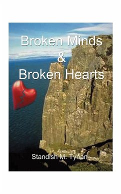Broken Minds and Broken Hearts - Tynan, Standish M.