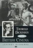 Thorold Dickinson and the British Cinema: Volume 54