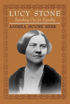 Lucy Stone - Kerr, Andrea Moore