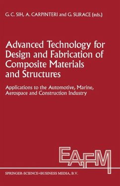 Advanced Technology for Design and Fabrication of Composite Materials and Structures - Sih, G.C. / Carpinteri, Alberto / Surace, G. (Hgg.)