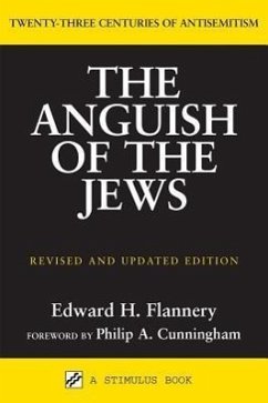 Anguish of the Jews (Revised and Updated) - Flannery, Edward H