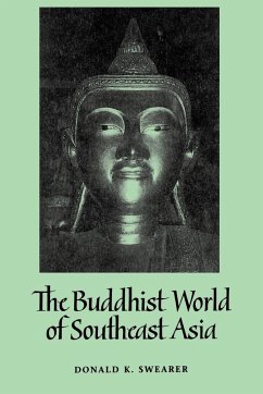 The Buddhist World of Southeast Asia - Swearer, Donald K.