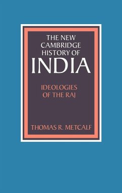 Ideologies of the Raj - Metcalf, Thomas R.