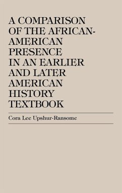 Comparison of the African-American Presence in an Earlier and Later American History Textbooks - Upshur-Ransome, Cora Lee