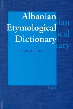 Albanian Etymological Dictionary - Orel, Vladimir