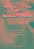 New Symmetries and Integrable Models: Proceedings of Xivth Max Born Symposium