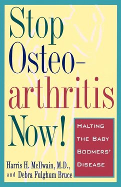 Stop Osteoarthritis Now! - Mcilwain, Harris H.; Bruce, Debra Fulghum