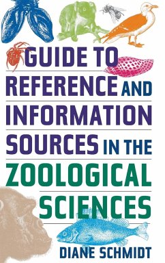 Guide to Reference and Information Sources in the Zoological Sciences - Schmidt, Diane