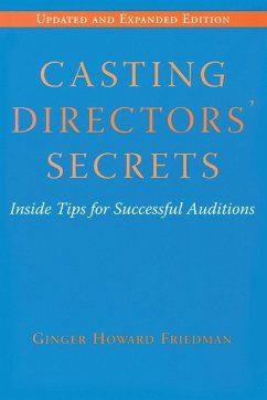 Casting Directors' Secrets - Friedman, Ginger Howard