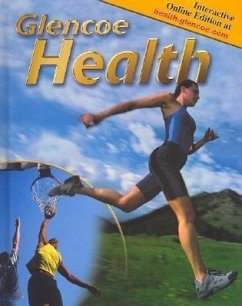 Glencoe Health, Student Edition - McGraw Hill