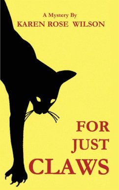 FOR JUST CLAWS - Wilson, Karen Rose