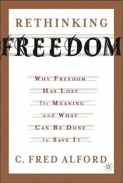 Rethinking Freedom - Alford, C. Fred