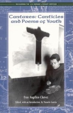 Cantares: Canticles and Poems of Youth - Chavez, Angelico; Chavez, Fray Angelico